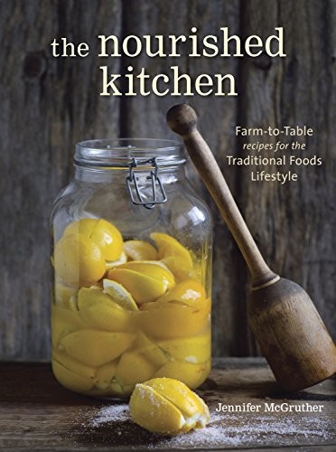 The nourished kitchen - nourished,