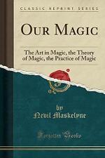 Our Magic, Nevil Maskelyne