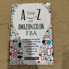 The A-Z of Amazon.co.uk FBA: A