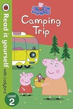 Peppa Pig: Camping Trip - Read it yourself with Ladybird: Level 2, , Used; Very 