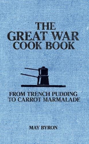 The great war cook book - the,
