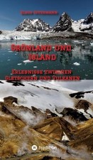 Grnland und Island: Erlebnisse