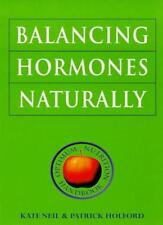 Balancing Hormones Naturally (Optimum Nutrition Handbook) By Patrick Holford,Ka