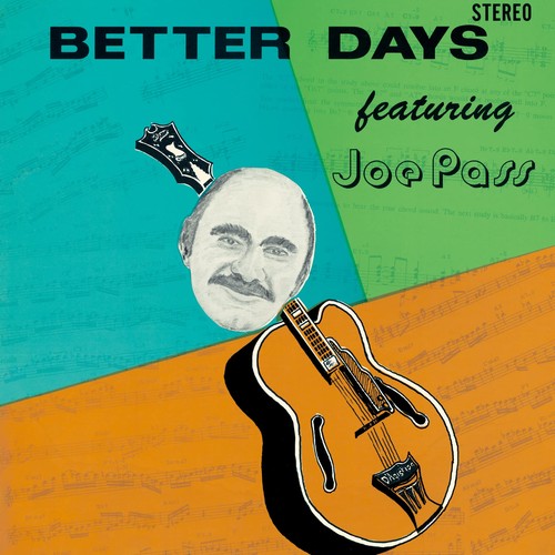 Joe pass better days paper - joe,