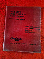 GARDNER : LW & HLW Diesel Engines : Instruction Manual : Very Good Clean Cond
