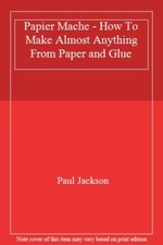 Papier Mache - How To Make