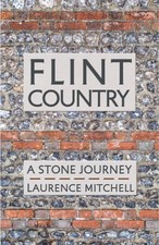 Flint Country A Stone Journey