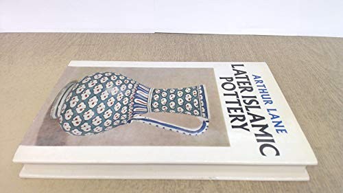 Later islamic pottery - later,