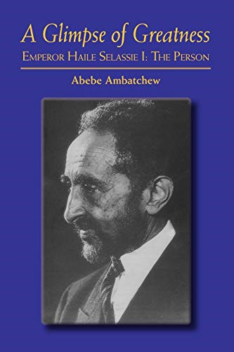 Glimpse greatness haile - a, of