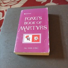 Foxe's Book Of Martyrs: An Edition for the - paperback, John Foxe