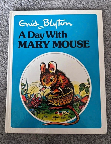 Enid blyton mary mouse day - enid, mouse: