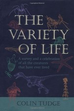 The Variety of Life: A Survey and a Celebration of A... by Tudge, Colin Hardback