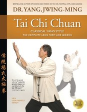 Tai Chi Chuan Classical Yang