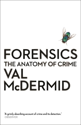 Forensics the anatomy - the, of