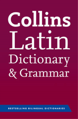Collins latin dictionary and - collins,