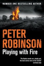 Playing With Fire (The Inspector Banks Series),Peter Robinson- 9781509810789