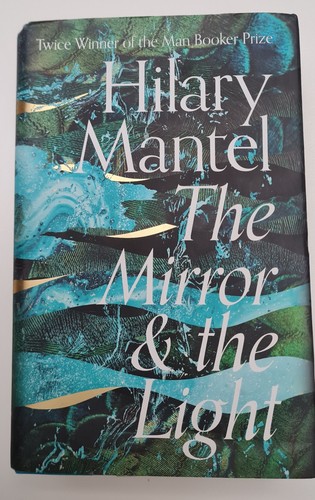 Hilary mantel the mirror - mirror,
