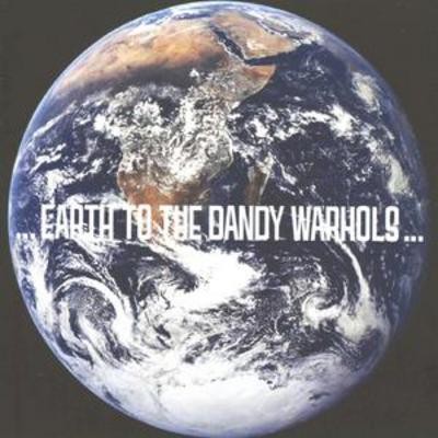The dandy warhols - earth, to