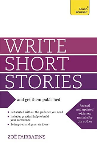 Write short stories - write, and