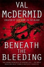 Beneath the Bleeding By  Val