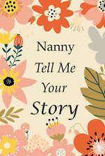 Nanny Tell Me Your Story: 140+