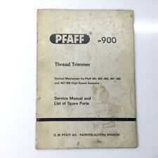 Vintage PFAFF 900 Thread Trimmer Sewing Machine Service & Parts Manual