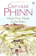 Head Over Heels in the Dales By Gervase Phinn. 9780141005225