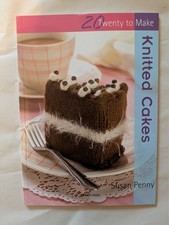 Knitted Cakes (Twenty to Make)