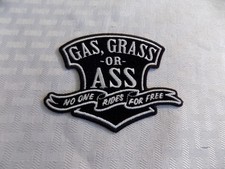 GAS , GRASS , OR ASS BIKER