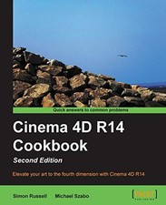 Cinema 4D R14 Cookbook, Second Edition - Russell, Simon