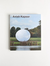 ANISH KAPOOR: TURNING THE