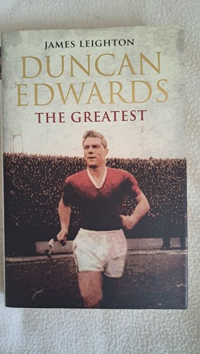 Duncan edwards the - duncan, greatest
