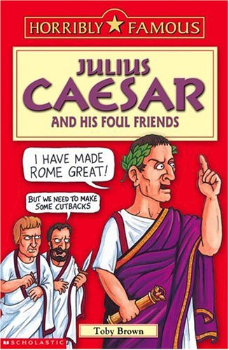 Horribly famous julius - horribly,