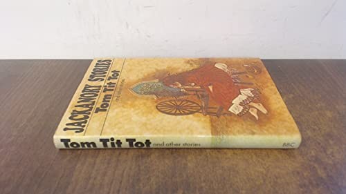 Tom tit tot and - tom, stories