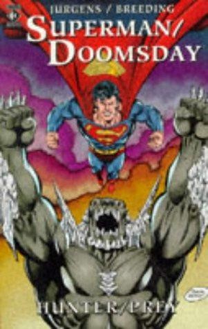 Superman doomsday hunter prey - superman/doomsday:, hunter/prey