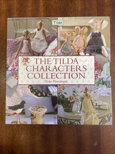 The Tilda Characters Collection: Birds, Bunnies, ... by Finnanger, Tone Hardback