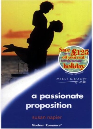 Passionate proposition - a,