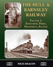 Hull & Barnsley Railway Vol. 2
