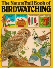 Nature Trail Book of Birdwatching By M. Hart