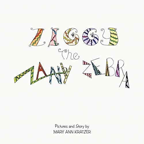 Ziggy the zanny zebra - the,