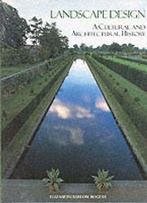 Landscape Design: A Cultural and Architectural Hi- 0810942534, Rogers, hardcover