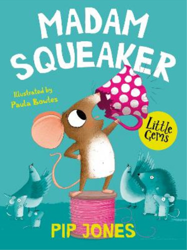 Madame squeaker - squeaker, (little