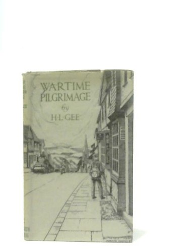 Wartime pilgrimage l gee - wartime,