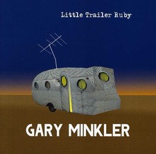 Gary Minkler - Little Trailer