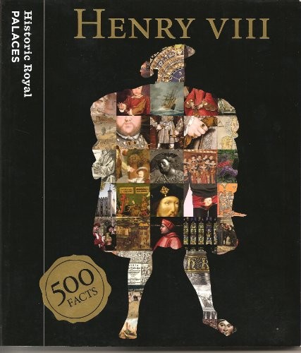 Henry viii 500 facts - viii:,