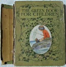 The Green Book for Children - Mrs Herbert Strang - Pub. Henry Found & H & S 1914