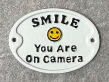Smile You Are On Camera Sign Cast Iron Warning Plaque Uninvited Visitors  12cm