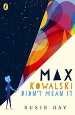 Max Kowalski Didnt Mean It, Day, Max Kowalski Susie, Used; Very Good Book