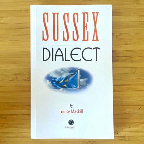 Sussex dialect louise - sussex,