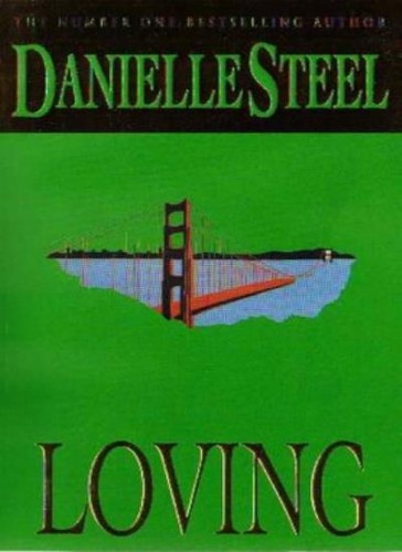 Loving danielle steel - loving,danielle, steel-